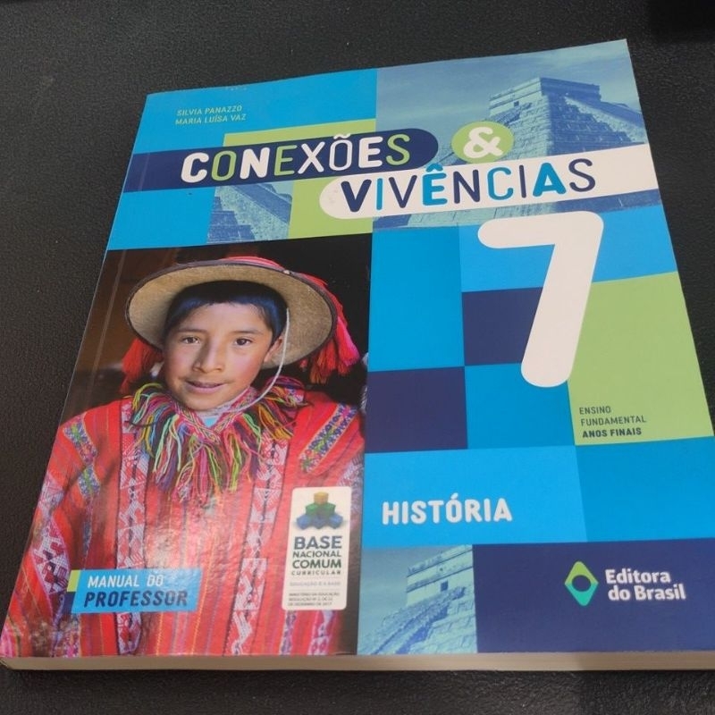 Conexões & Vivências História 7° Ano Livro do Professor 2025