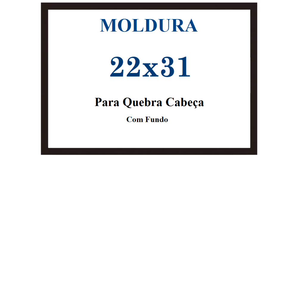 Moldura Quadro 31x22 P/ Quebra Cabeça SEM Vidro Moldura Laqueada 22x31 em Oferta na Shopee