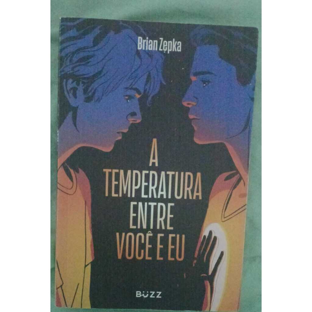 A Temperatura Entre Você e Eu - Brian Zepka