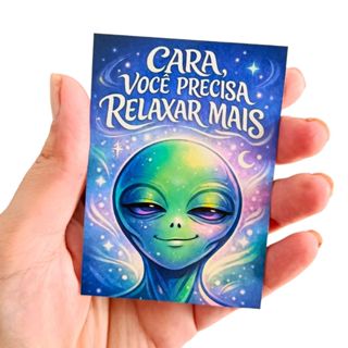 Ímã de Geladeira Decorativo Extraterrestre Alien – “Cara, Você Precisa Relaxar Mais” 6x8,5cm em Oferta na Shopee
