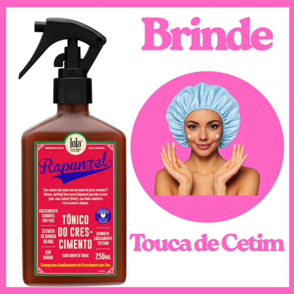 Tônico Rapunzel 250ml Lola Cosmetics | Crescimento e Força dos Fios + Brinde Touca de Ceti...