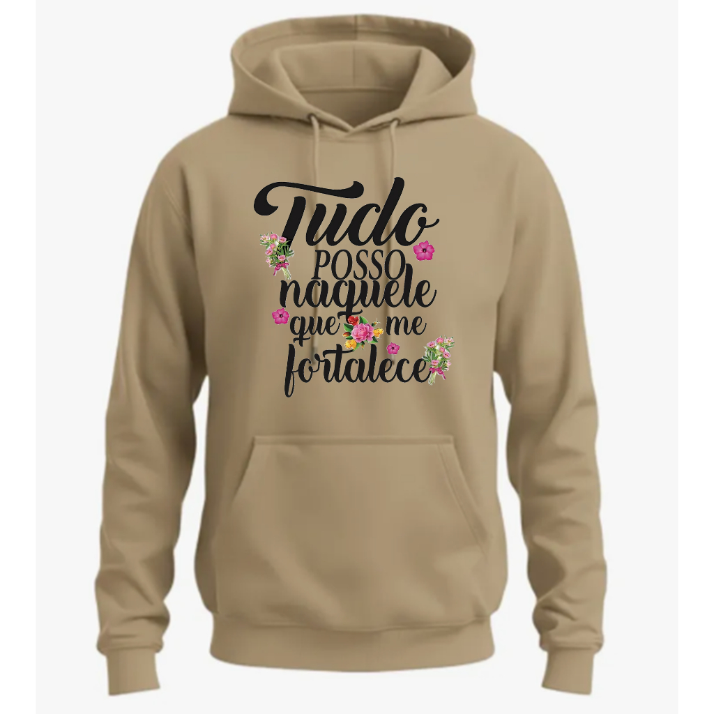 Blusa Moletom Flanelada Modelo Novo Tendência 2026 Tudo Posso Naquele Que Me Fortalece Envios Rapidos