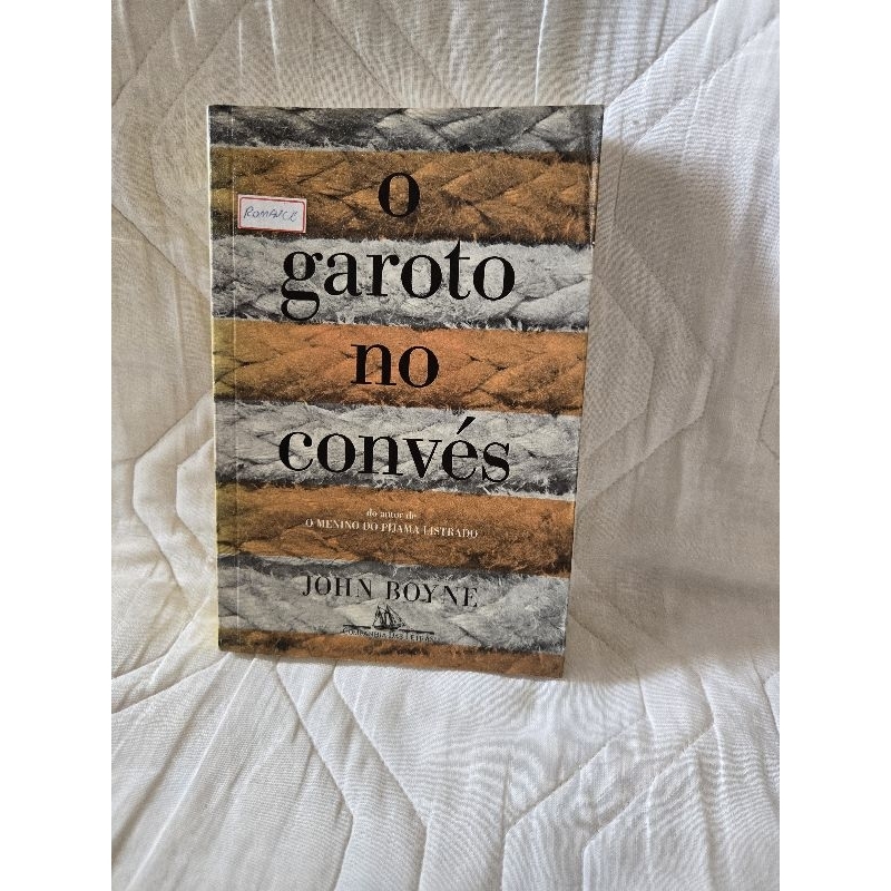 LIVRO O GAROTO DO CONVÉS, JONH BOYNE