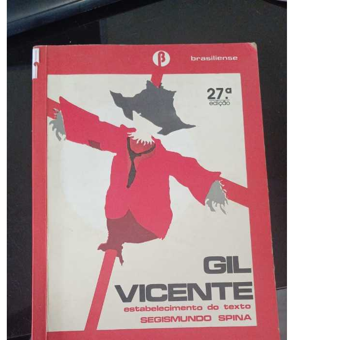 Gil Vincente - O velho da horta, auto da barca do inferno, a farsa de inês pereira