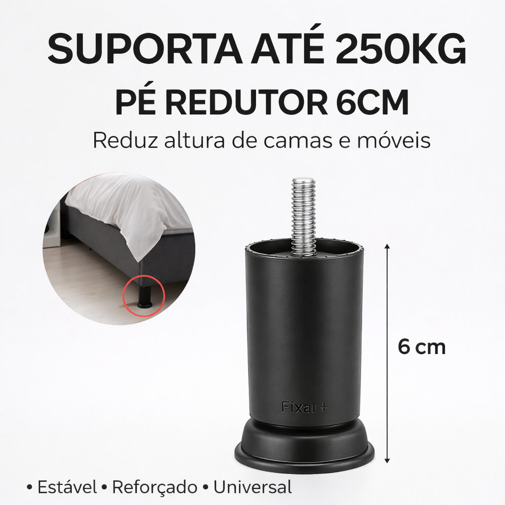 Pé de Cama Box 06cm – Kit 4/8/12 Unid Fixar+ – Alta Resistência até 250kg