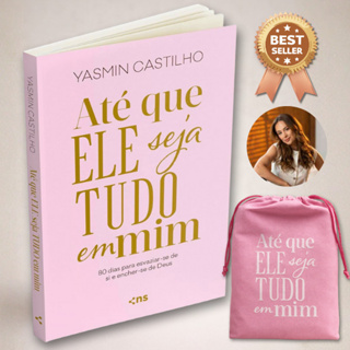 Kit Até que Ele seja tudo em mim + Bag Yasmin Castilho Livro Devocional 80 dias em Oferta na Shopee