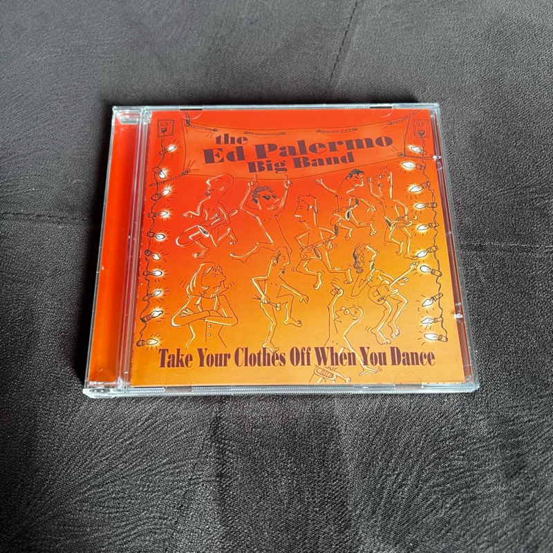 Cd The Ed Palermo Big Band Take Your Clothes Off When You Dance Importado