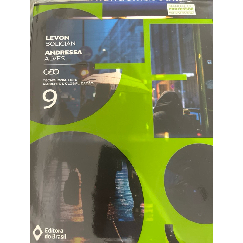 Geo tecnologia, meio ambiente e globalização 9 ano livro do professor