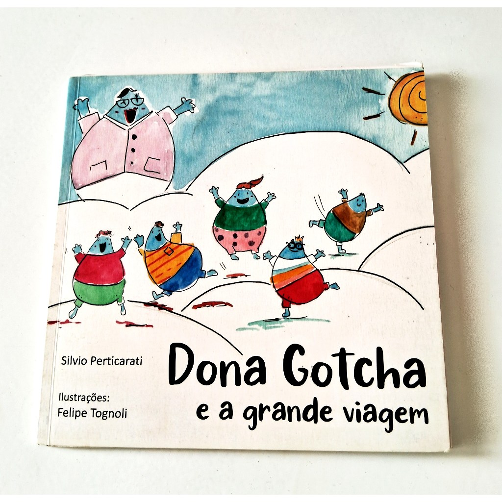 Dona Gotcha e a Grande Viagem - Silvio Perticarati