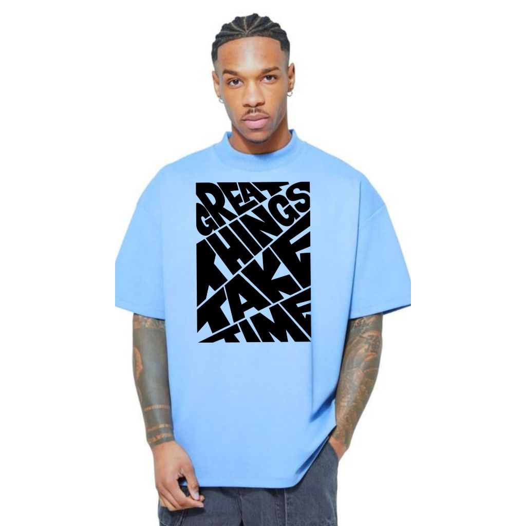 Camiseta Masculina Oversized Streetwear Great Things Take Time Algodão Estampa Premium Fashion.