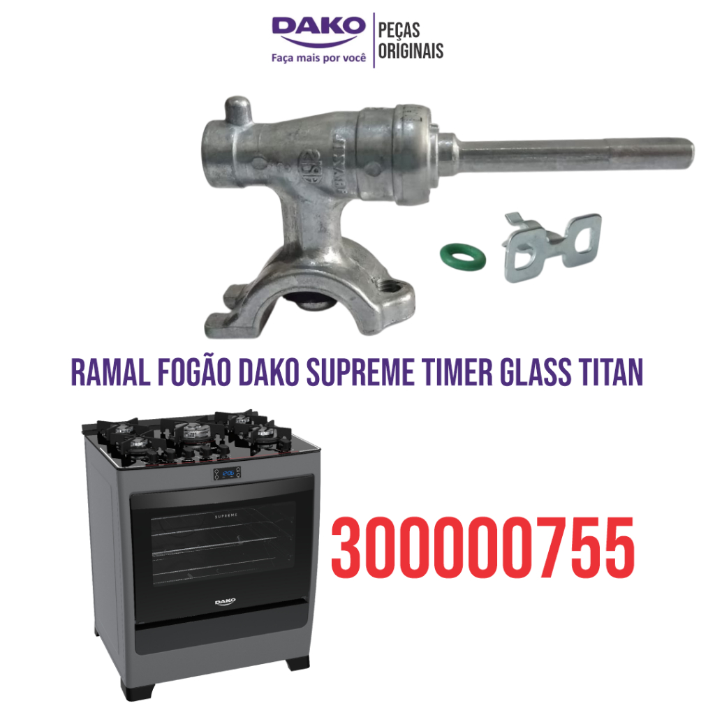 RAMAL PARA REPOSIÇÃO FOGÃO DAKO SUPREME TIMER GLASS TITAN 5 BOCAS ORIGINAL DE FÁBRICA