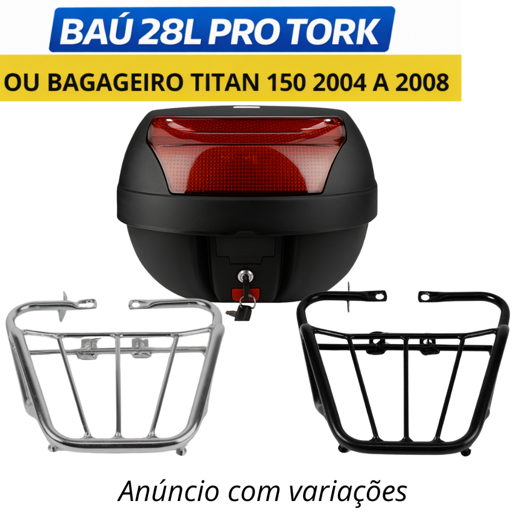 Baú 28L Pro Tork ou Bagageiro Titan 150 2004 a 2008 Cromado ou Preto com Variação