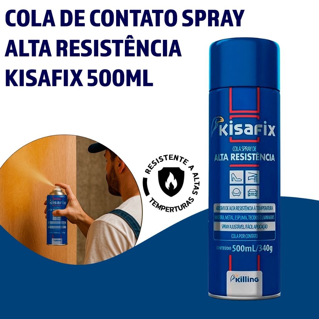 Cola Spray Kisafix 500ml Alta Resistência e Alta Temperatura – Adesivo Profissional Permanente