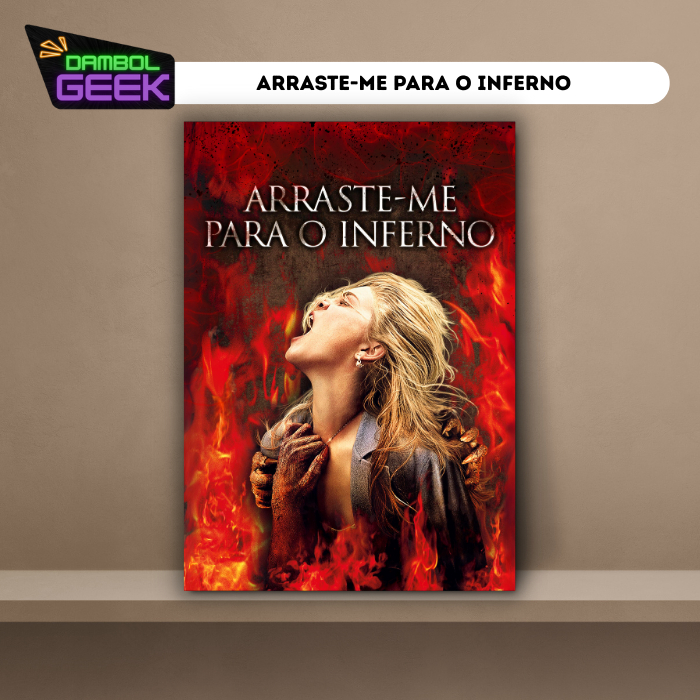 Arraste-Me para o Inferno Quadro decorativo