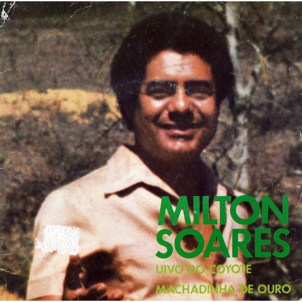 Compacto Milton Soares Uivo Do Coyote Machadinha De Ouro 1982 Samba Regional Disco de Vinil Lp