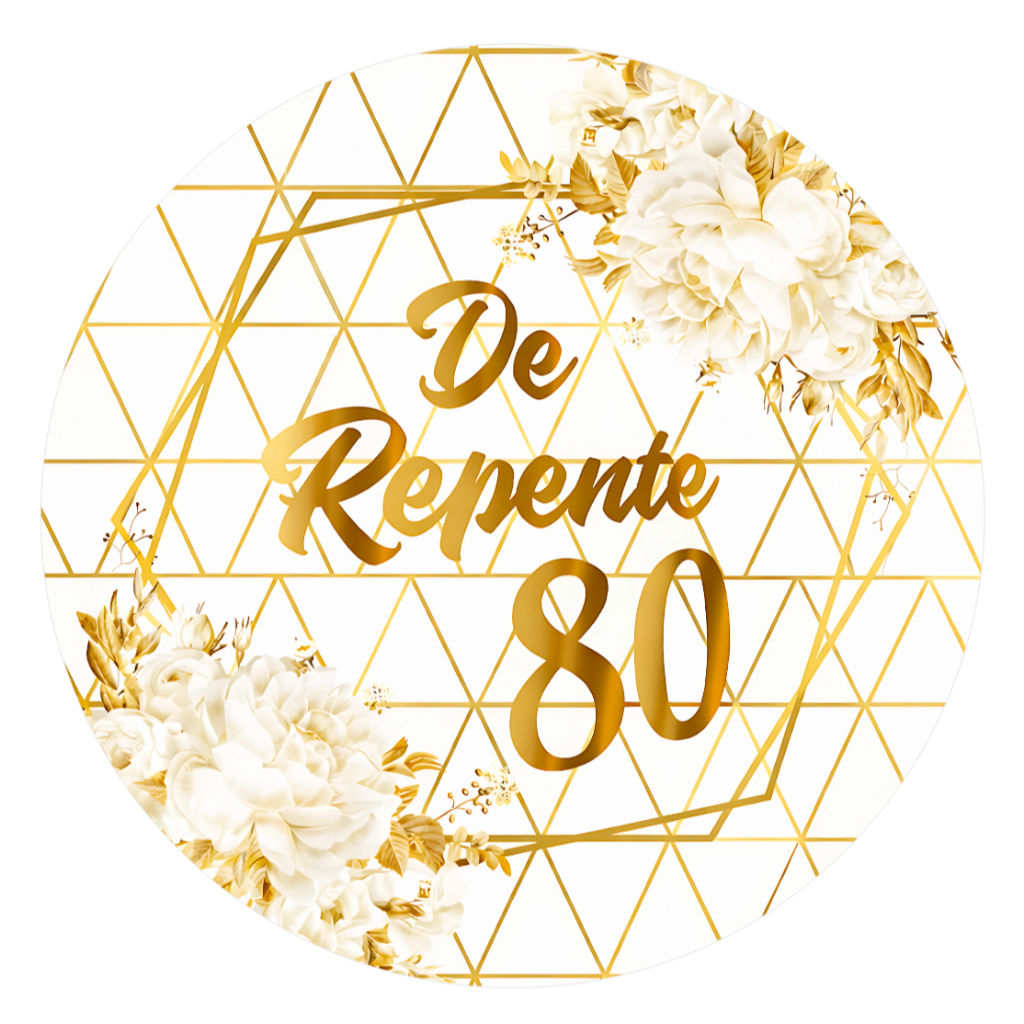 Painel Redondo De repente 80 anos dourado Em Tecido Sublimado - 2 Medidas em Oferta na Shopee