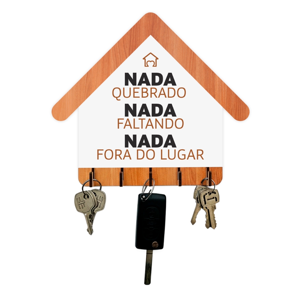 Porta Chaves Nada Quebrado Nada Faltando Nada Fora do Lugar em MDF – Corte a Laser em Oferta na Shopee
