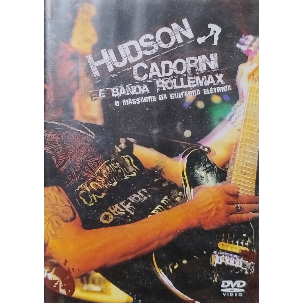 Dvd Hudson Cadorini e Banda Rollemax O Massacre da Guitarra Eletrica Otimo Estado