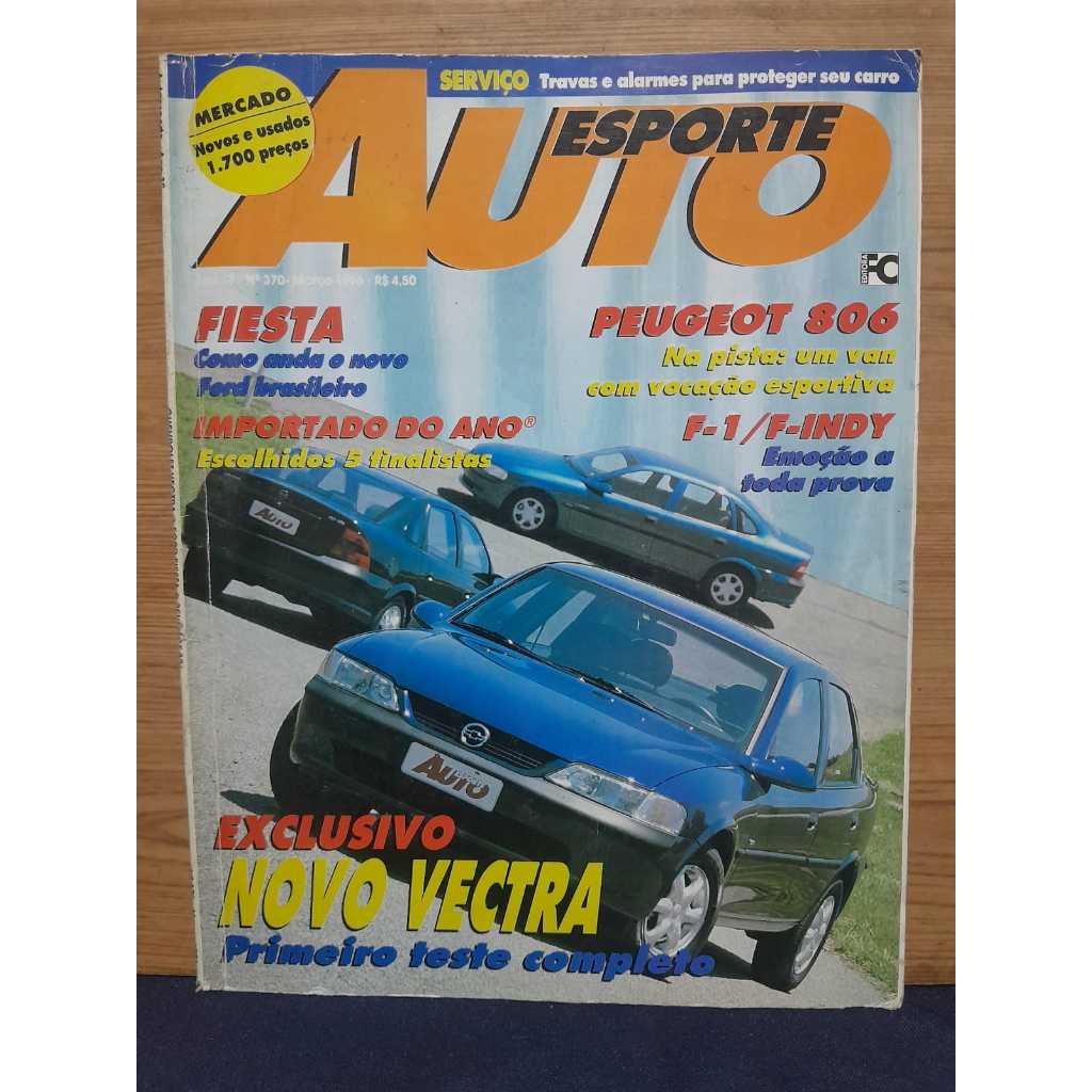 REVISTA AUTO ESPORTE Nº 370 / MARÇO 1996 / 82 PÁGINAS / CAPA COM DESTAQUE PARA O NOVO VECTRA – PRIMEIRO TESTE COMPLETO D