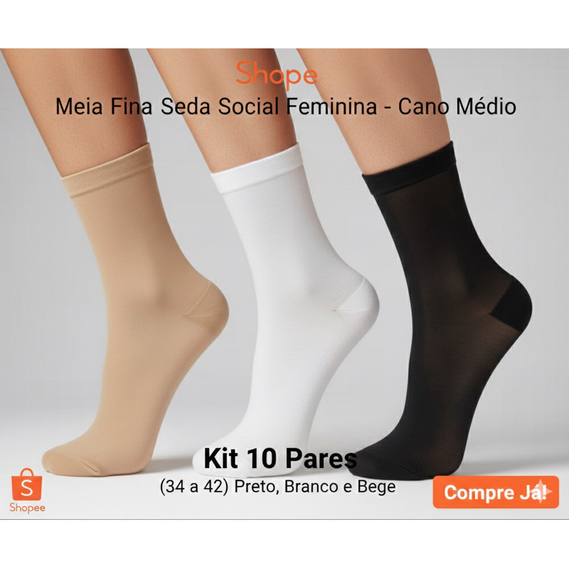 Meia Fina Seda Social Feminina – Cano Médio – Kit 10 Pares (34 a 42) Preto, Branco e Bege Melhor preço