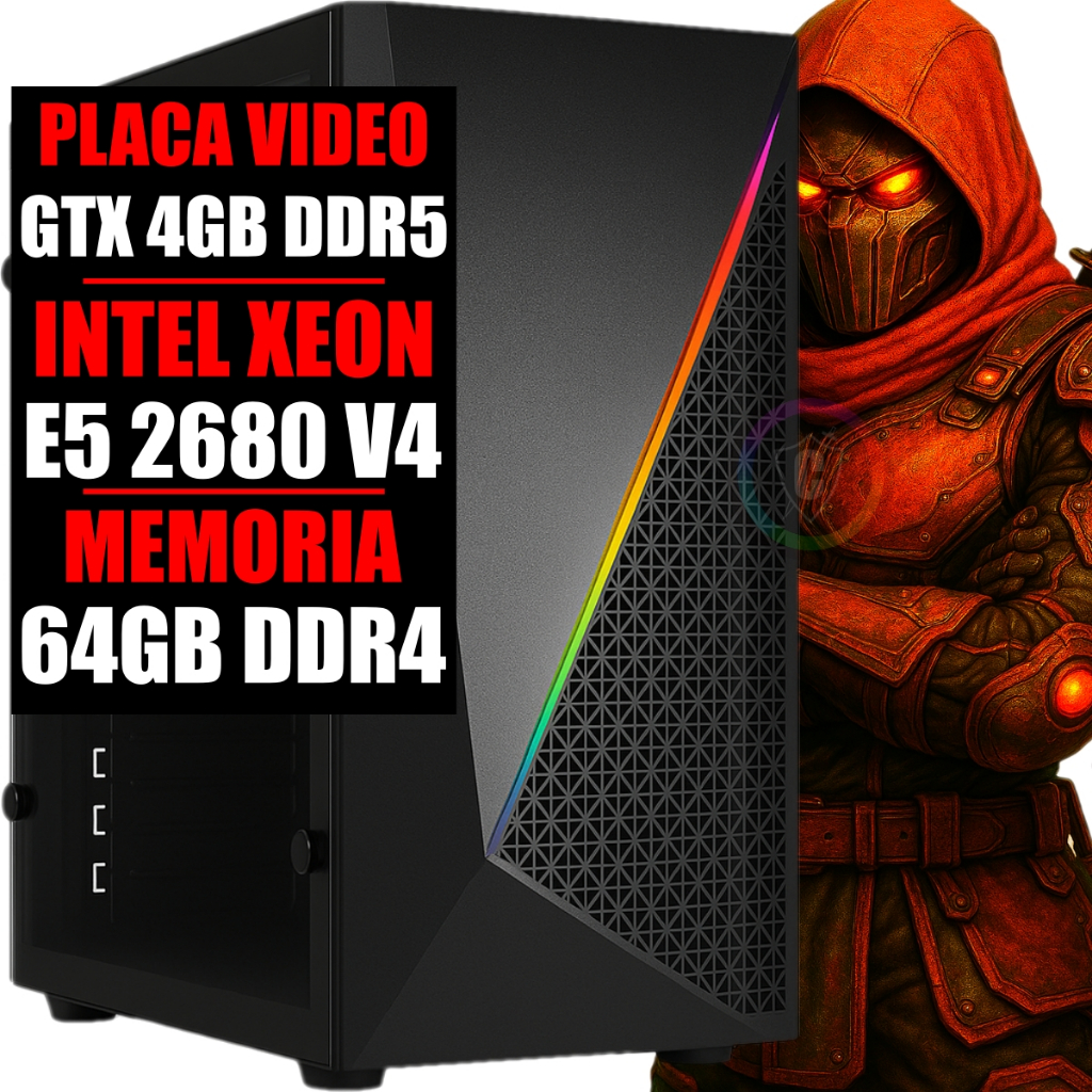 PC Gamer Intel Xeon E5 2680 V4 24 Núcleos / Placa Video GTX 4GB DDR5 / 64GB RAM DDR4 / SSD 480GB