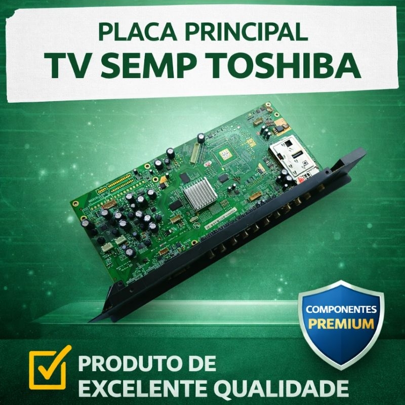 Placa Principal da *TV SEMP TOSHIBA* - Modelo: LC3246(A)WDA - 110-220V/60Hz - 65W