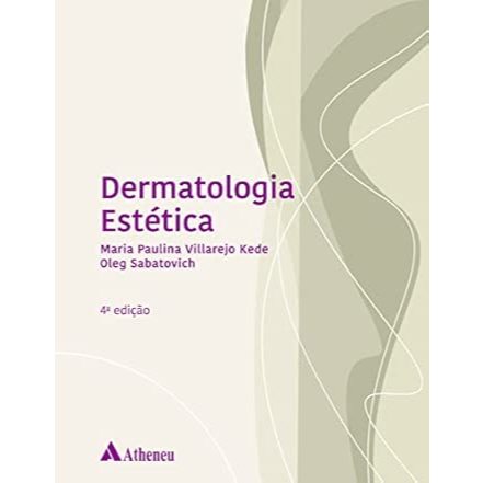 Dermatologia estética Capa dura por Maria Paulina Villarejo Kede - Oleg Sabatovich