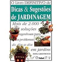 O Livro definitivo de Dicas & Sugestões de Jardinagem - Pippa Greenwood (livro usado)