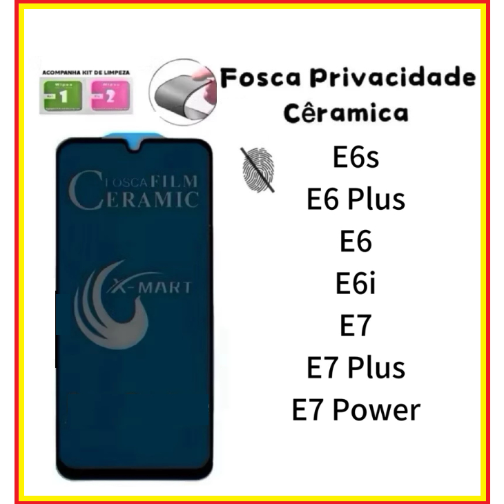 Película Privativa Fosca Anti-Spy Cerâmica Motorola Moto E6 Plus E6s E6i E7 E7 Plus E7 Power