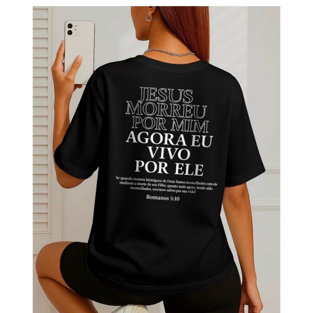 Camiseta Unissex Gospel Jesus Morreu Por Mim Romanos 5:10 Blusa Cristã Casual