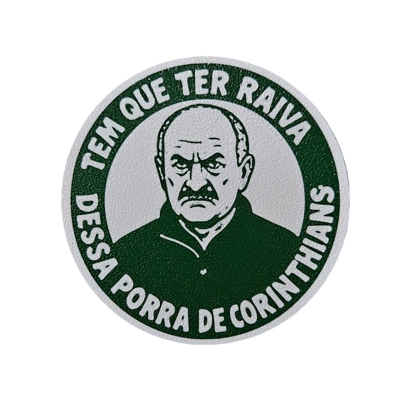Ímã de Geladeira Palmeiras Frase de Felipão “Tem Que Ter Raiva”