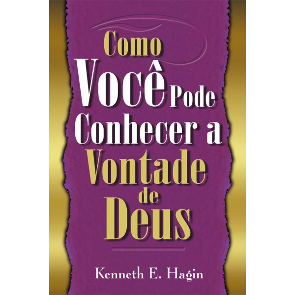 Como você pode conhecer a vontade de Deus