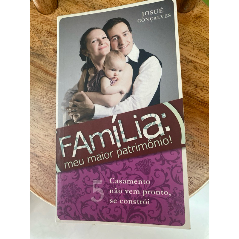 Família meu maior patrimônio