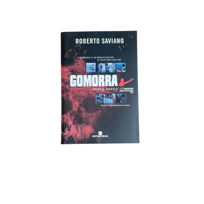Gomorra: A história real de um jornalista infiltrado na violenta máfia napolitana -Roberto Saviano