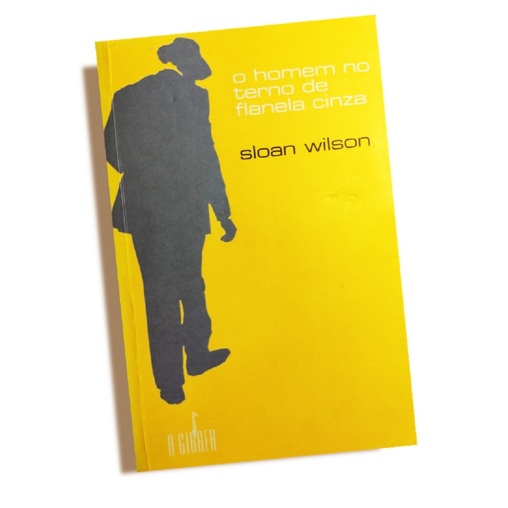 Livro O Homem no Terno de Flanela Cinza - Sloan Wilson - literatura