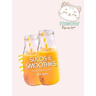 Sucos & Smoothies: 50 das melhoras receitas - Cinzia Trenchi Usado