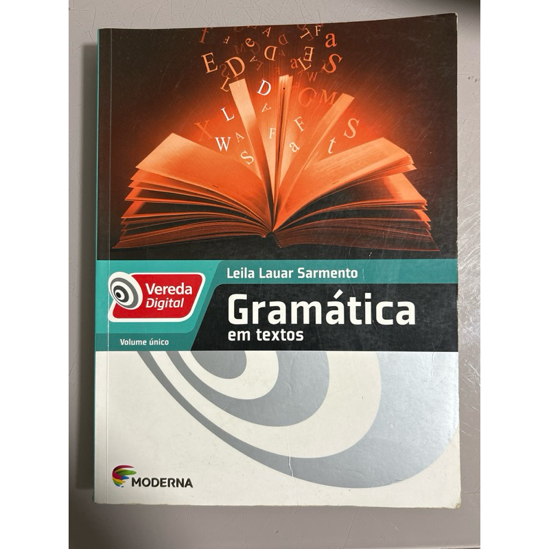 Gramática em textos - volume único | Leila Lauar Sarmento - Moderna