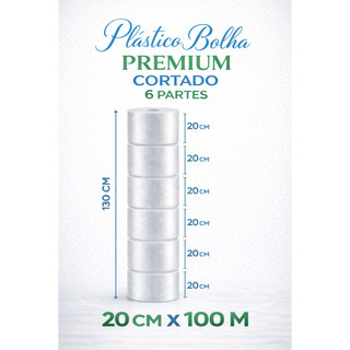 Plástico Bolha Premium 20cm x 100m Cortado em 6 Partes | Embalagem Proteção Envio