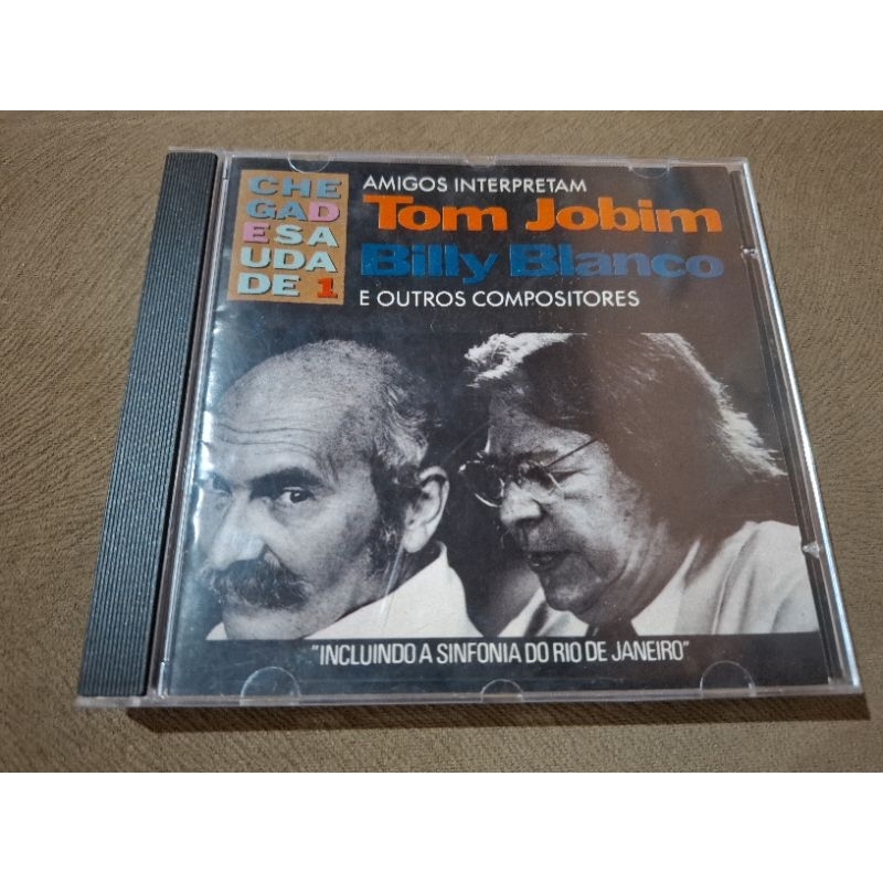 CD CHEGA DE SAUDADE AMIGOS INTERPRETAM TOM JOBIM E BILLY BLANCO.