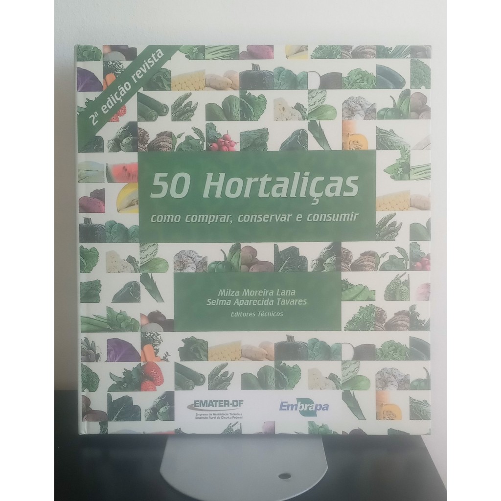 Livro - 50 Hortaliças: Como Comprar, Conservar e Consumir (Milza Lana & Selma Tavares)