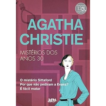 Agatha Christie - Mistérios dos Anos 30 - Agatha Christie