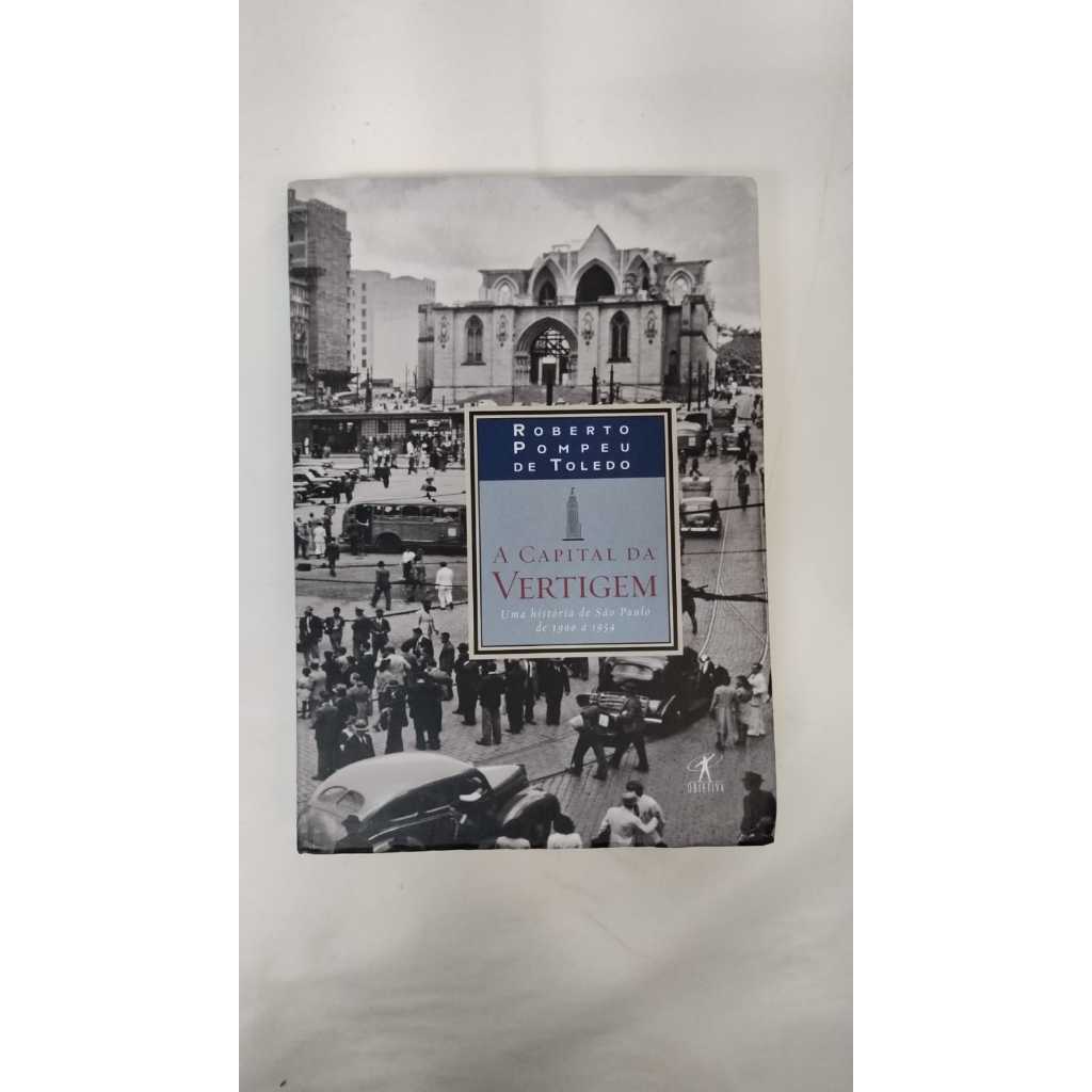 Livro A Capital da Vertigem Uma História de São Paulo R1374