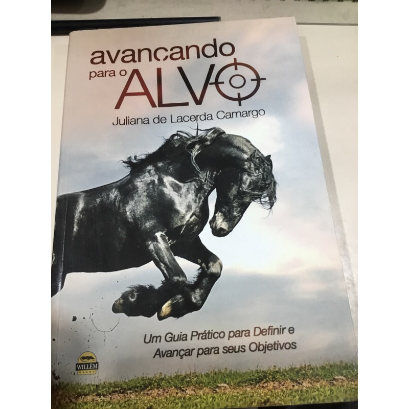 Avançando para o alvo, de Juliana de Lacerda Camargo
