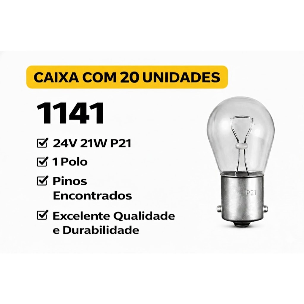 Lâmpada 1141 P21W 24V 21W 1 Polo Caixa c/ 20 Unidades Caminhão Ônibus Freio Ré Pisca