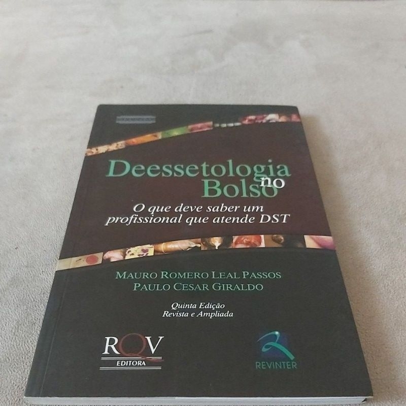 Livro  - Deessetologia no Bolso - O que deve saber um profissional que atende DST - Mauro R.L. Passos, Paulo C. Giraldo.