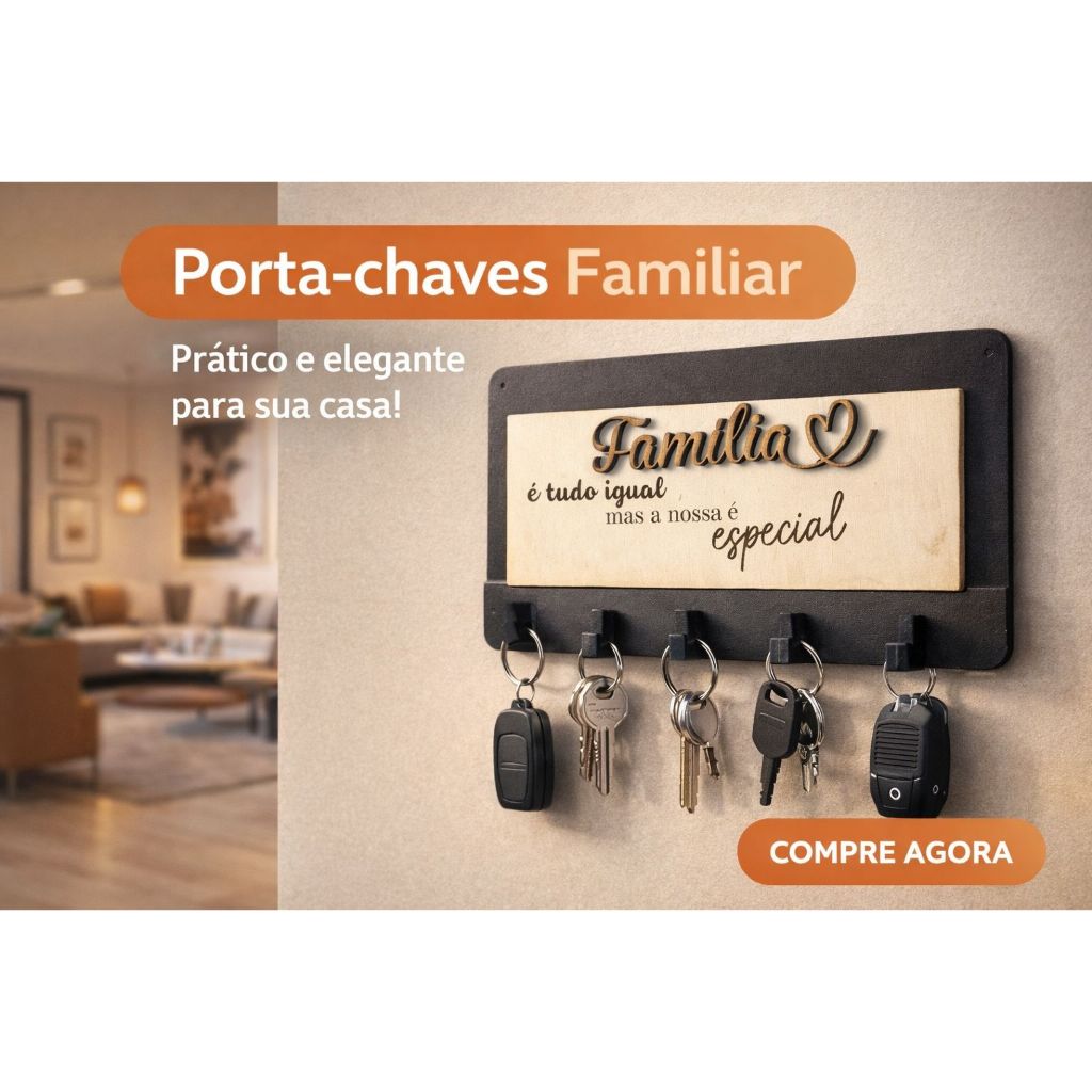 Porta Chaves Gancho Parede Decoração Moderna Madeira MDF FAMILIA É TUDO IGUAL MAS A NOSSA É ESPECIAL
