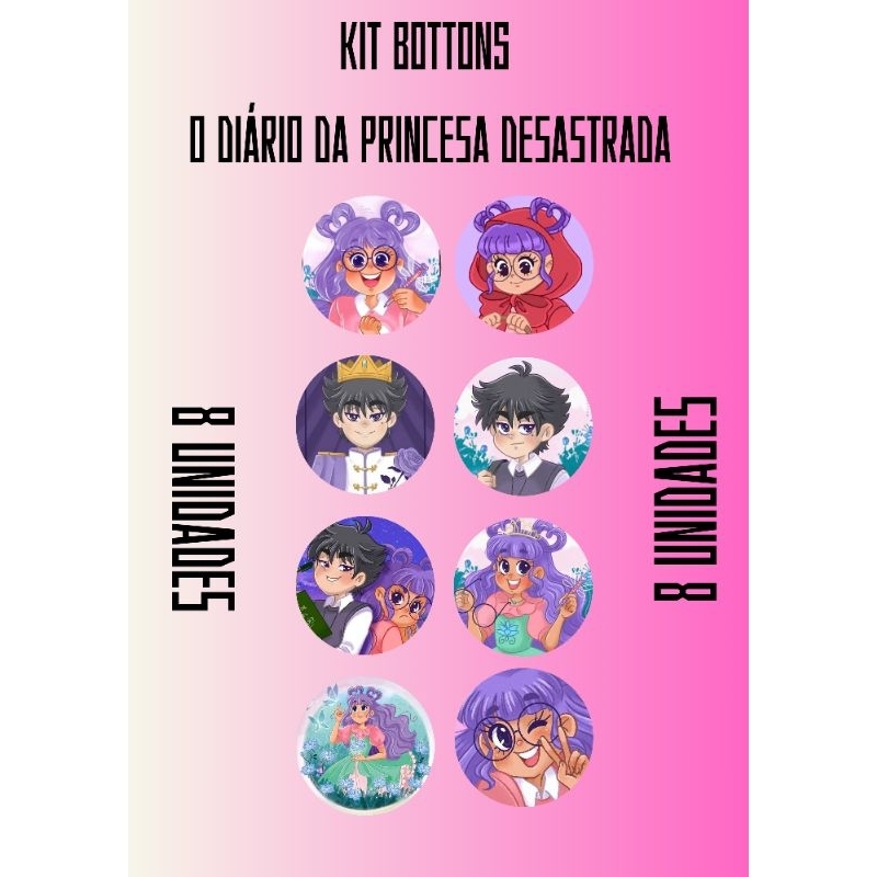 KIT 8 BOTTONS, O DIÁRIO DA PRINCESA DESASTRADA (LEIA A DESCRIÇÃO ) VALOR PROMOCIONAL