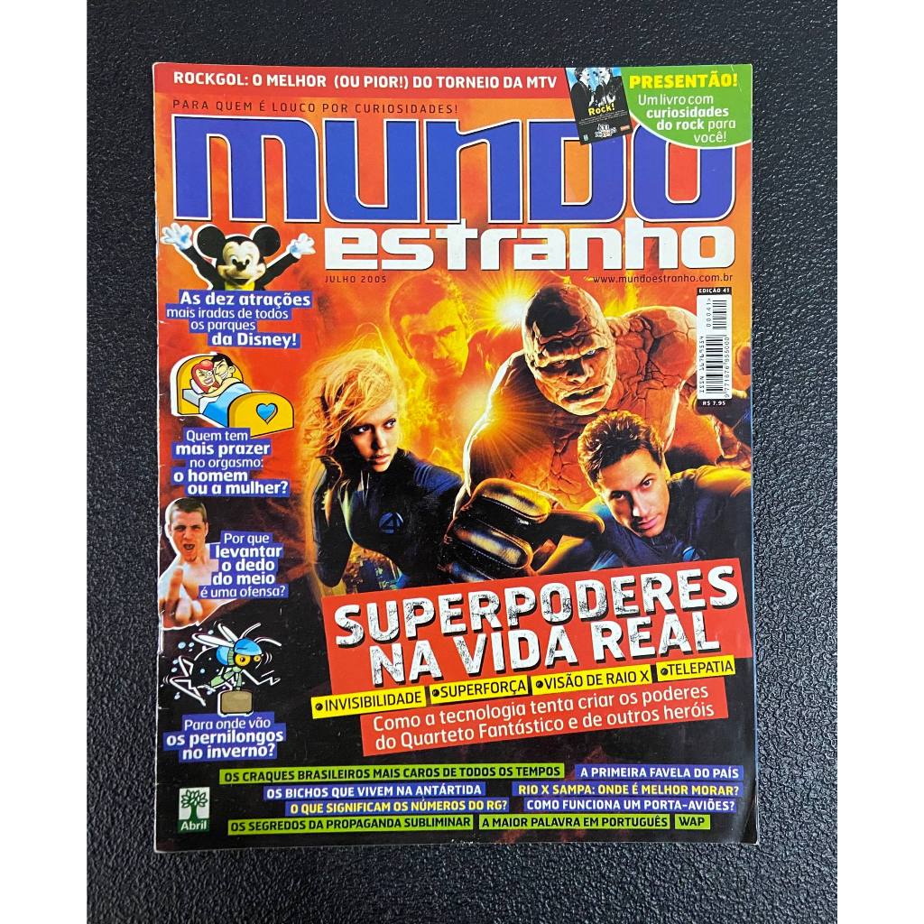 Revista Mundo Estranho Nº41 - Superpoderes na Vida Real Quarteto Fantástico - Jul/2005