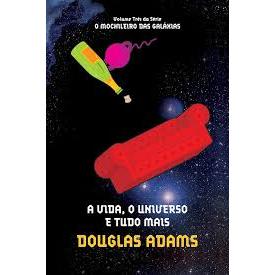 LIVRO O MOCHILEIRO DAS GALAXIAS A VIDA,O UNIVERSO E TUDO MAIS
