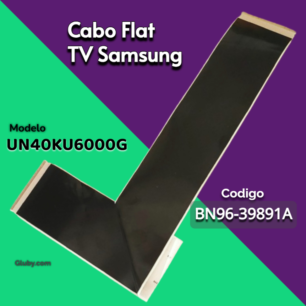 CABO FLAT TV SAMSUNG MODELO UN40KU6000G CODIGO BN96-39891A